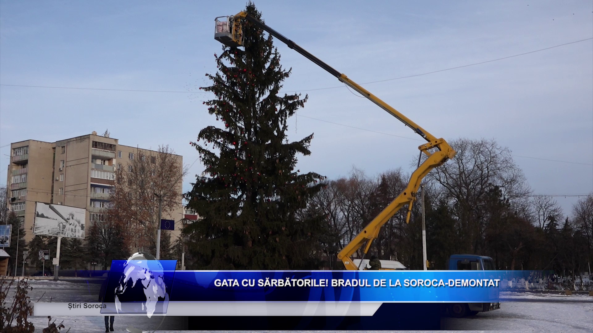 Gata cu sărbătorile! Bradul de la Soroca-demontat