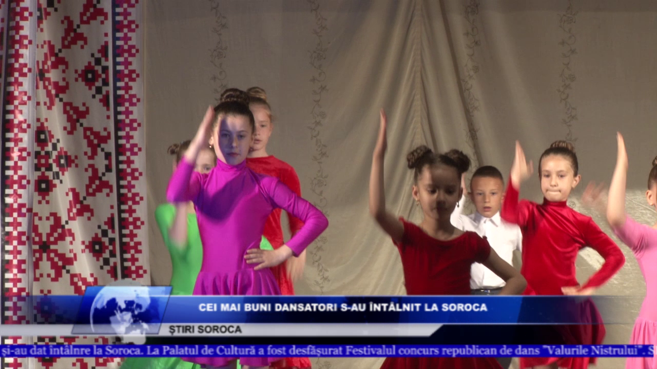 CEI MAI BUNI DANSATORI S-AU ÎNTÂLNIT LA SOROCA