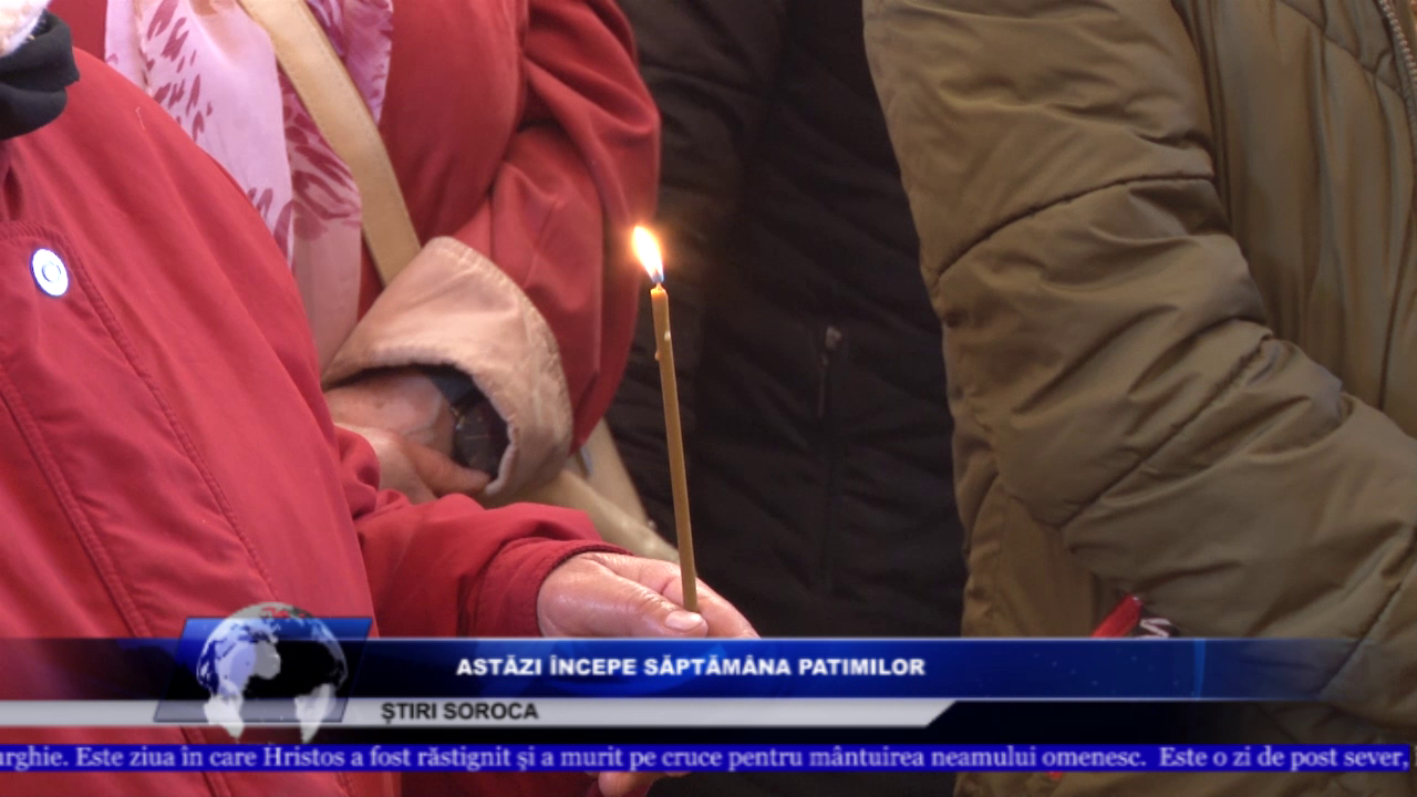Astăzi începe Săptămâna Patimilor