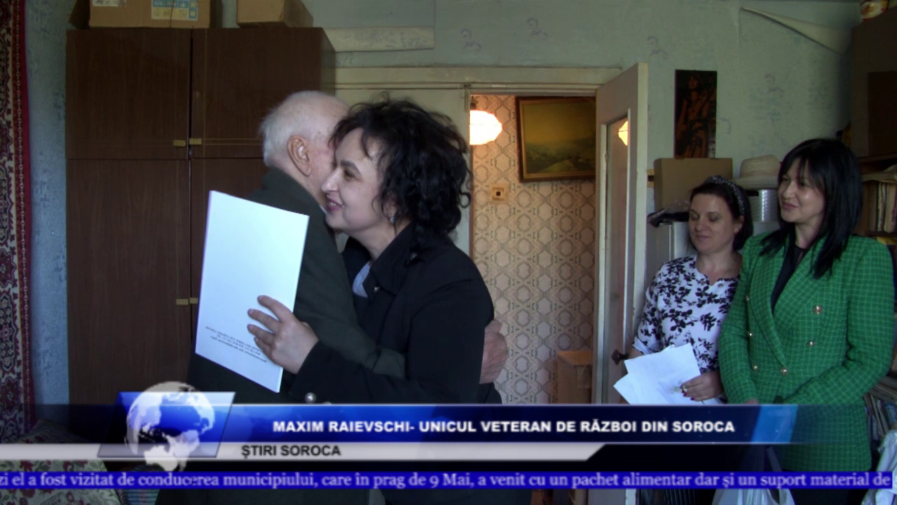 MAXIM RAIEVSCHI- UNICUL VETERAN DE RĂZBOI DIN SOROCA
