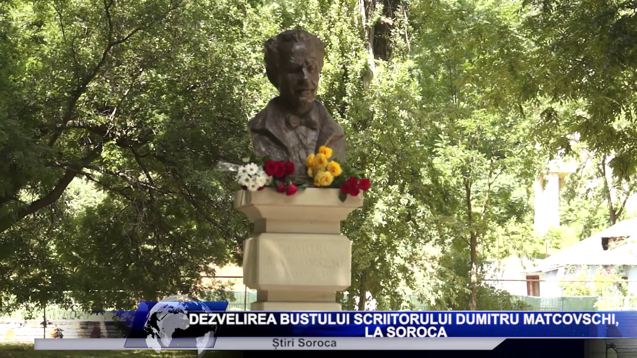 Dezvelirea bustului scriitorului Dumitru Matcovschi, la Soroca