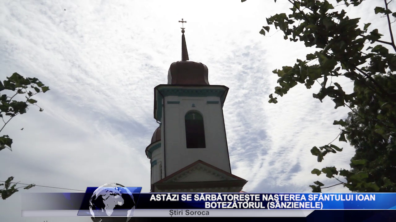 Astăzi se sărbătorește nașterea Sfântului Ioan Botezătorul (Sânzienele)
