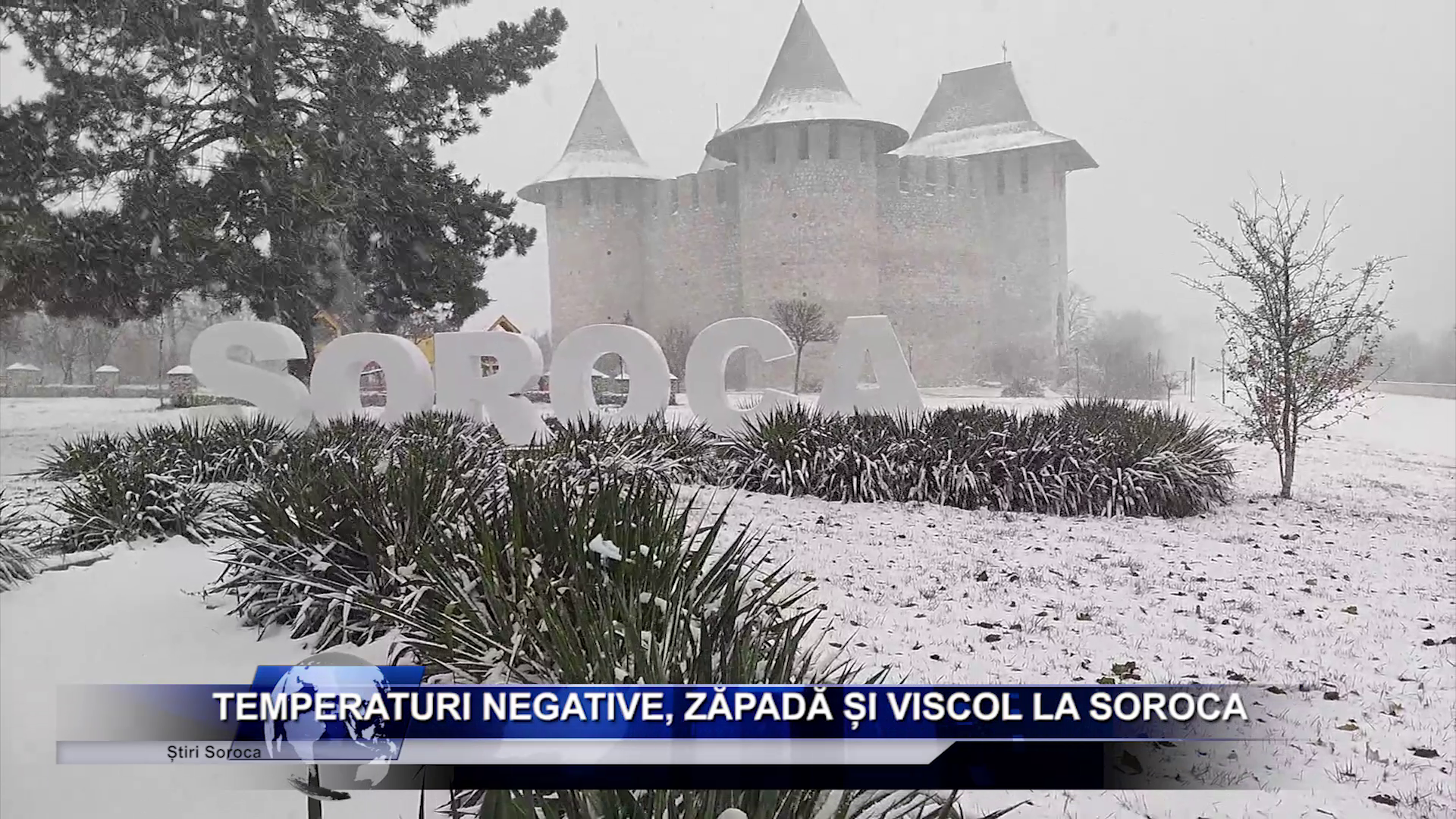 Temperaturi negative, zăpadă și viscol la Soroca