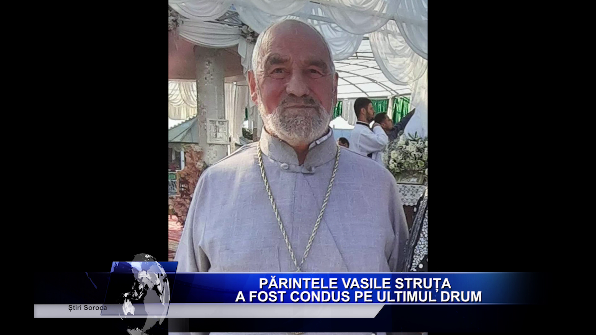 Părintele Vasile Struța a fost condus pe ultimul drum